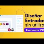 Edición de widgets Elementor: Cómo personalizar y mejorar tu diseño web